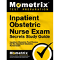 Inpatient Obstetric Nurse Exam Secrets Study Guide: Inpatient Obstetric Test Review for the Inpatient Obstetric Nurse Exam - Paperback