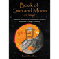 Book of Sun and Moon (I Ching) Volume II: Traditional Perspectives on Divination and Calculation for the Book of Changes - Paperback
