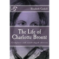 The Life of Charlotte Brontë - Paperback