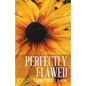 Perfectly Flawed - Paperback