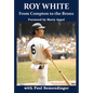 Roy White: From Compton to the Bronx - Hardcover