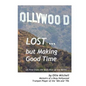 Lost, But Making Good Time: A View from the Back Row of the Band - Paperback