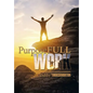 Purposefullwork - Hardcover