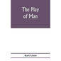 The play of man - Paperback