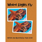 Where Eagles Fly - Hardcover
