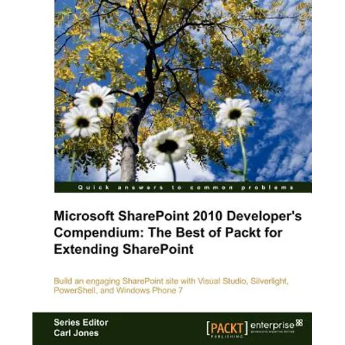 Microsoft Sharepoint 2010 Developer's Compendium: The Best of Packt for Extending Sharepoint - Paperback