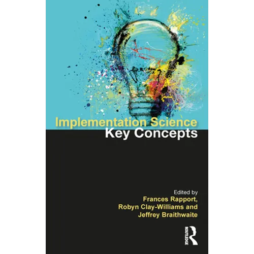 Implementation Science: The Key Concepts - Paperback