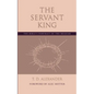 The Servant King: The Bible's portrait of the Messiah - Paperback