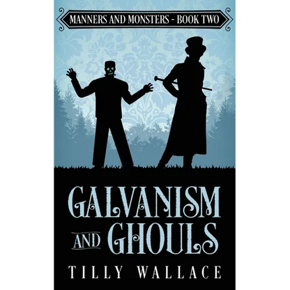 Galvanism and Ghouls - Paperback