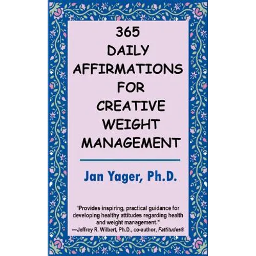 365 Daily Affirmations for Creative Weight Management - Paperback