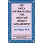 365 Daily Affirmations for Creative Weight Management - Paperback