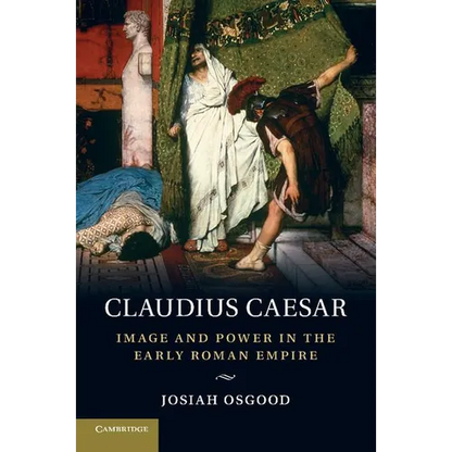 Claudius Caesar: Image and Power in the Early Roman Empire - Paperback