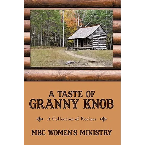 A Taste of Granny Knob - Paperback