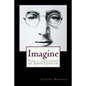 Imagine: Vida y canciones de John Lennon - Paperback