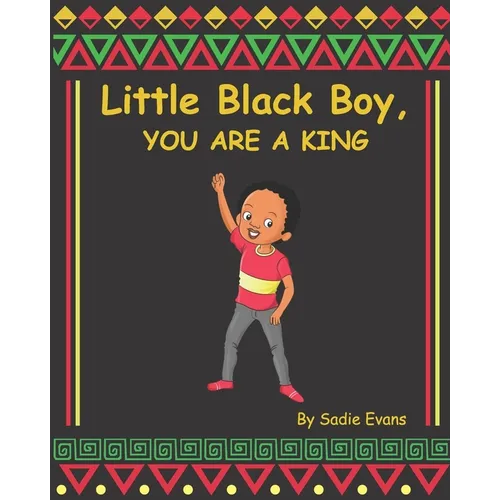 Little Black boy, you are a king - Paperback