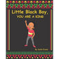 Little Black boy, you are a king - Paperback