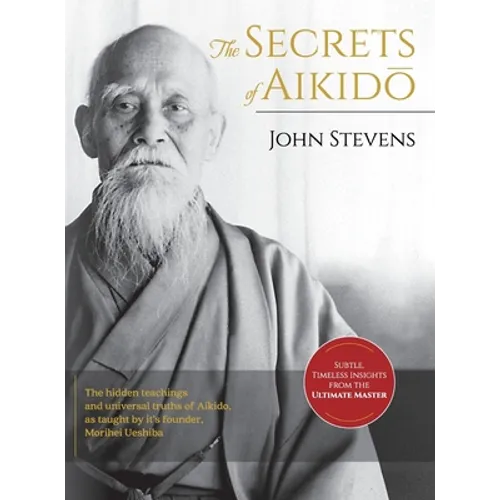 Secrets of Aikido - Hardcover