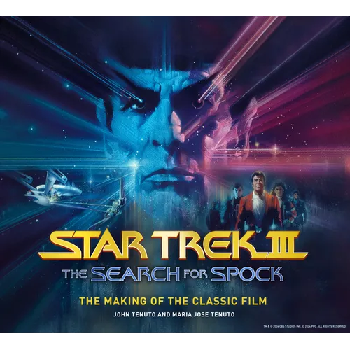 Star Trek III: The Search for Spock the Making of the Classic Film - Hardcover