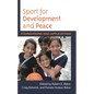 Sport for Development and Peace: Foundations and Applications - Paperback
