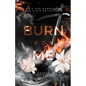 Burn For Me - Paperback