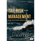Tail Risk Management: Building A Resilient Financial Business In A Volatile World - Paperback