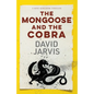 The Mongoose and the Cobra - Paperback