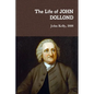 The Life of JOHN DOLLOND - Paperback