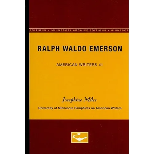 Ralph Waldo Emerson - American Writers 41: University of Minnesota Pamphlets on American Writers - Paperback