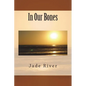 In Our Bones - Paperback