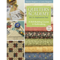Quilter's Academy Vol. 2 - Sophomore Year: A Skill-Building Course in Quiltmaking - Paperback