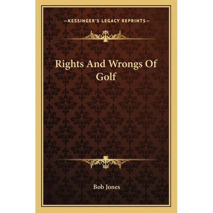 Rights and Wrongs of Golf - Paperback