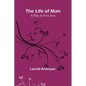 The Life of Man: A Play in Five Acts - Paperback