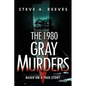 The 1980 Gray Murders - Paperback