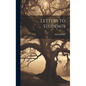 Letters to Students - Hardcover
