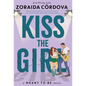 Kiss the Girl - Hardcover