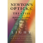 Newton's Opticks: A Treatise of the Reflections, Refractions, Inflections and Colours of Light - Paperback