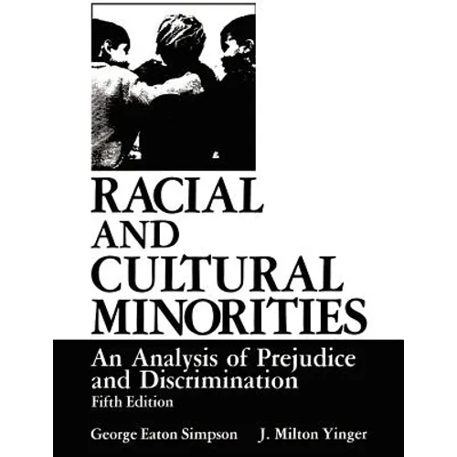 Racial and Cultural Minorities: An Analysis of Prejudice and Discrimination - Paperback