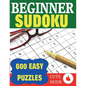 Beginner Sudoku: 600 Easy Puzzles - Paperback