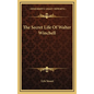 The Secret Life Of Walter Winchell - Hardcover