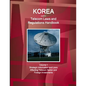 Korea North Telecom Laws and Regulations Handbook Volume 1 Strategic Information and Laws Affecting Telecom Sector and Foreign Investments - Paperback