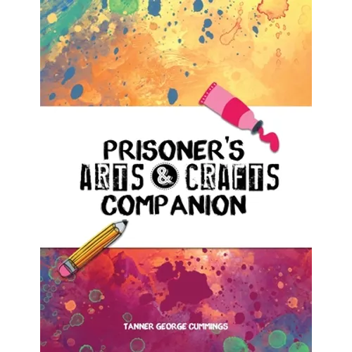 Prisoner's Arts and Crafts Companion - Paperback