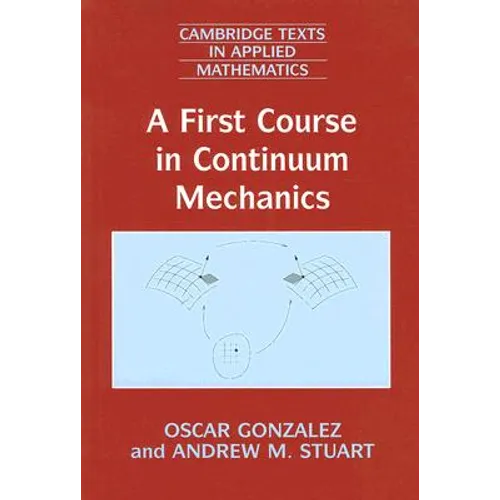 A First Course in Continuum Mechanics - Paperback