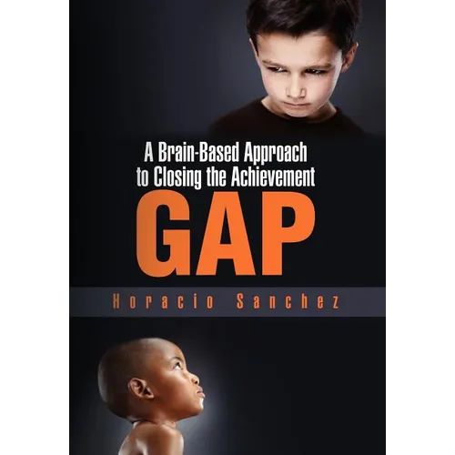 A Brain-Based Approach to Closing the Achievement Gap - Hardcover