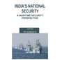 India's National Security: A Maritime Security Perspective - Hardcover