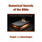 Numerical Secrets of the Bible - Paperback