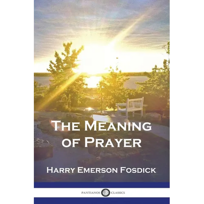 The Meaning of Prayer - Paperback