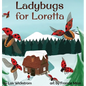 Ladybugs for Loretta - Hardcover