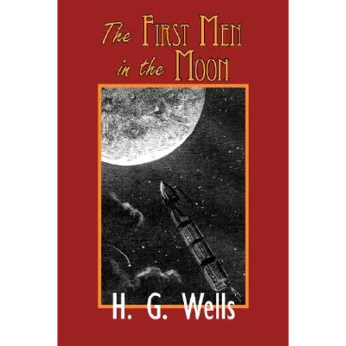 The First Men in the Moon - Paperback