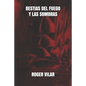 Bestias del Fuego Y Las Sombras - Paperback