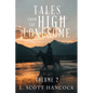 Tales of the High Lonesome: Volume 2 - Paperback